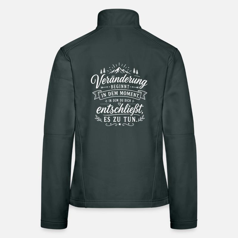 Veränderung beginnt im Moment Frauen Softshelljacke
