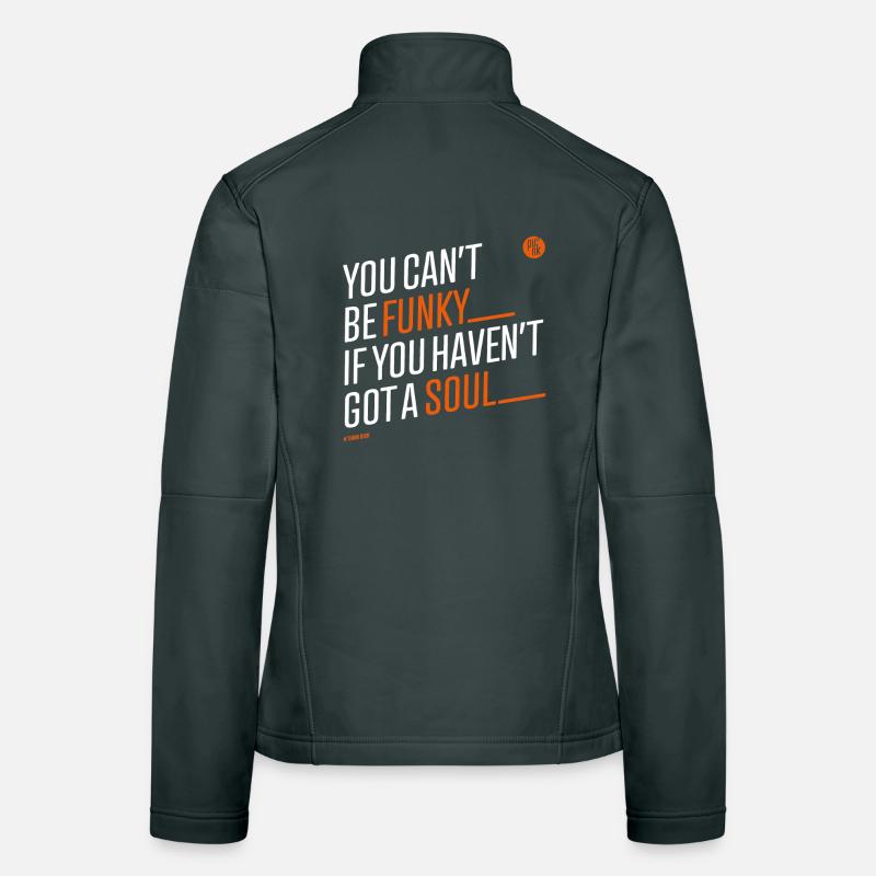 You_cant_be_funky Women's Softshell Jacket