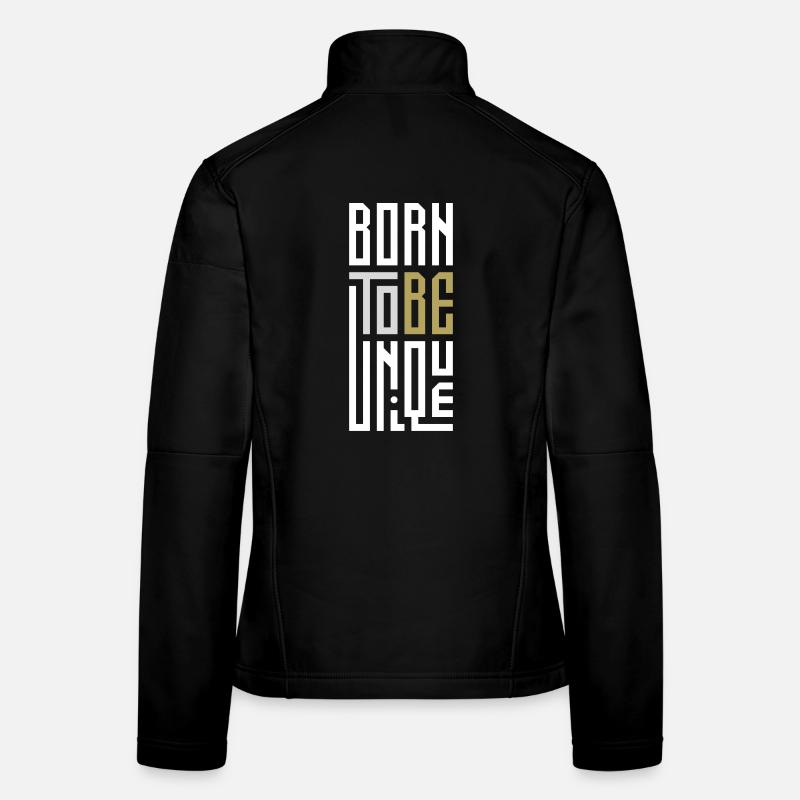 Born To Be Unique Women's Softshell Jacket