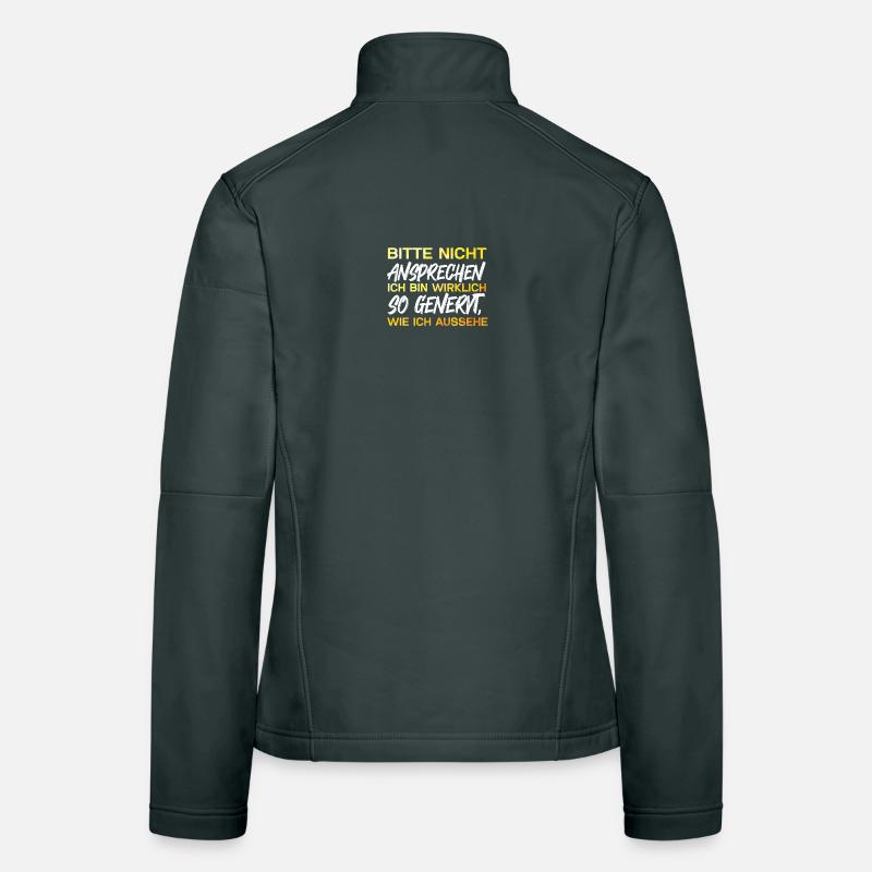 Please don't talk to me I'm really so annoyed Women's Softshell Jacket