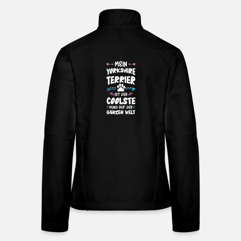 Yorkshire Terrier Dog Saying Women's Softshell Jacket