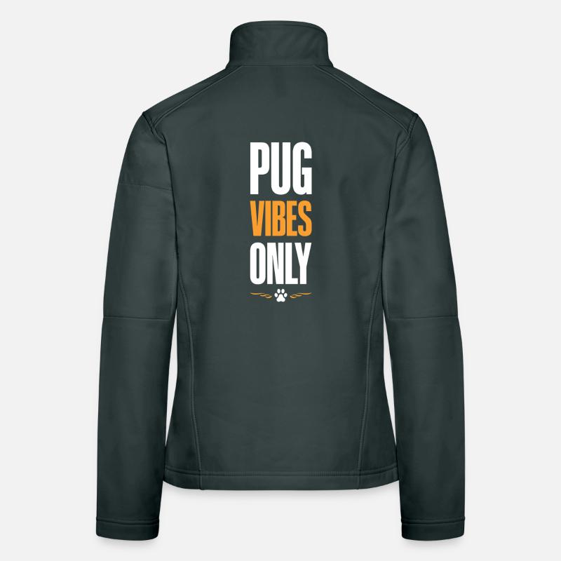 Pug Vibes Only Frauen Softshelljacke