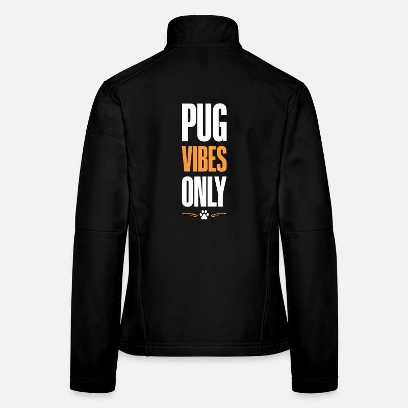 Pug Vibes Only Frauen Softshelljacke