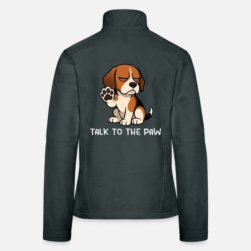 Talk To The Paw Beagle Beagle Owner Beagle Holder Women's Softshell Jacket