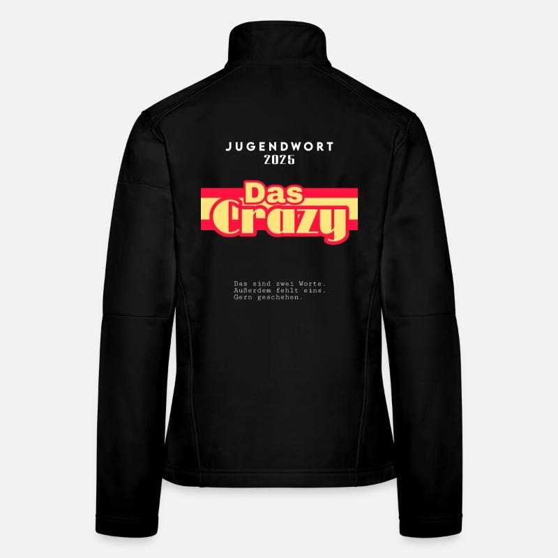 Das Crazy - Jugendwort 2025 Frauen Softshelljacke