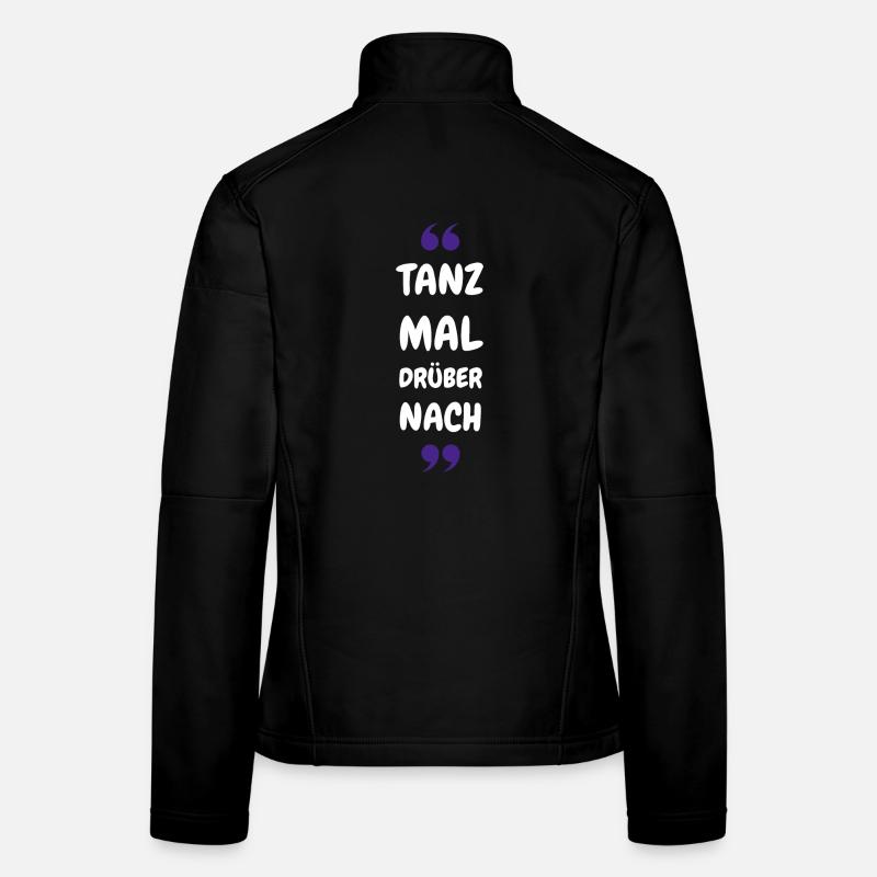 Tanz Mal Drüber Nach Frauen Softshelljacke