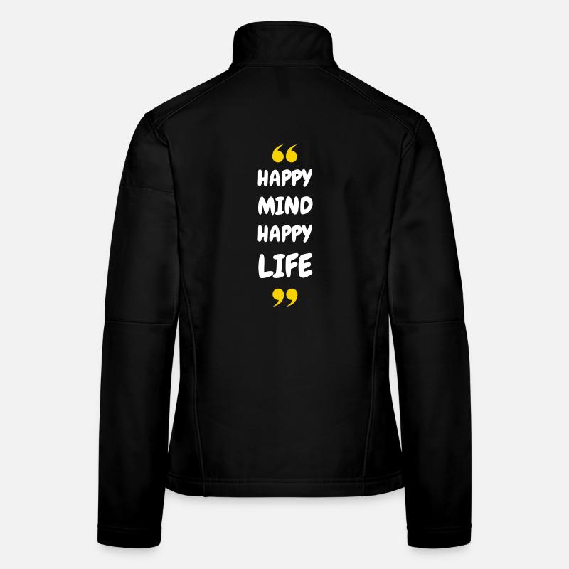 Un heureux, une vie heureuse Veste en tissu softshell Femme