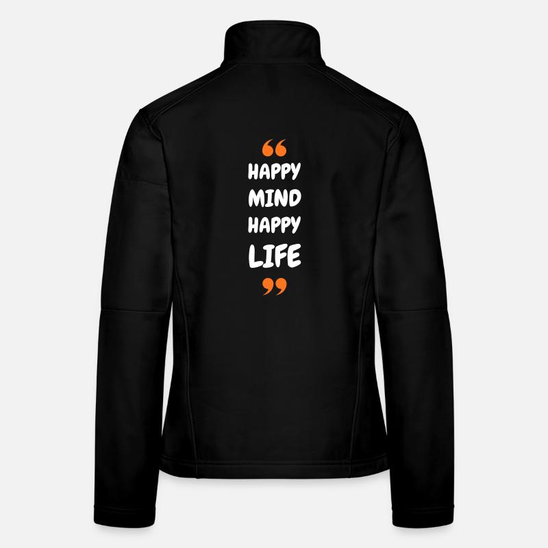 Un heureux, une vie heureuse Veste en tissu softshell Femme