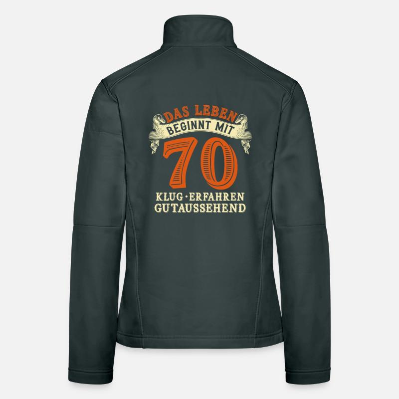 Das Leben beginnt mit 70 zum 70. Geburtstag Frauen Softshelljacke