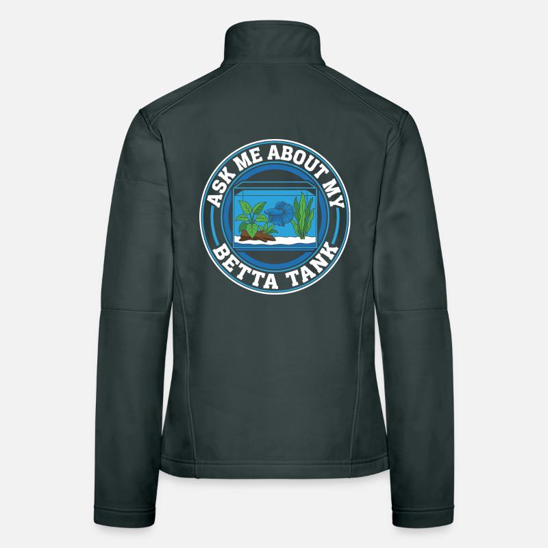 Ask Me About My Betta Fish Tank Women's Softshell Jacket