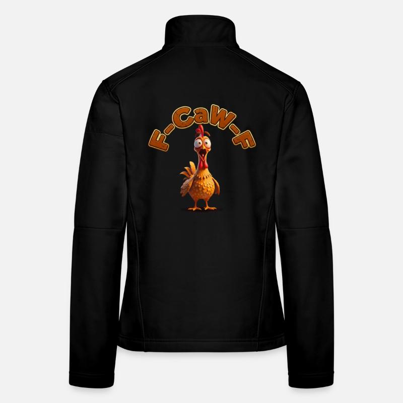 F-Caw Cartoon Rooster | funny pictures, lifestyle Women's Softshell Jacket