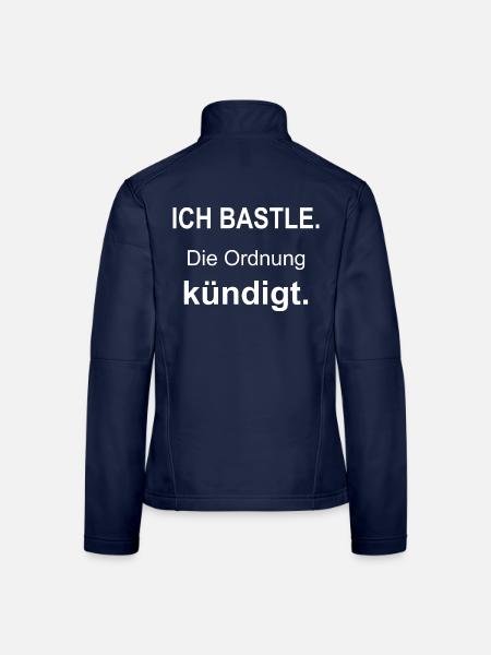 Ich bastle – Die Ordnung kündigt – weiß - Frauen Softshelljacke - Navy - Hinten