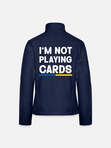 I'm not Playing cards Ukraine Flag - Frauen Softshelljacke - Navy - Hinten