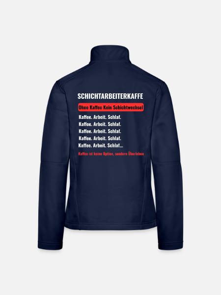 Schichtarbeiter Kaffee Überleben - Frauen Softshelljacke - Navy - Hinten