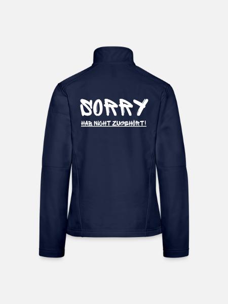 Sorry hab nicht zugehört - Lustiger Spruch - Frauen Softshelljacke - Navy - Hinten