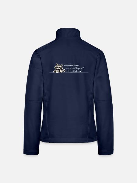 Being an Adult at Work – Sarkastischer Bürospruch - Frauen Softshelljacke - Navy - Hinten