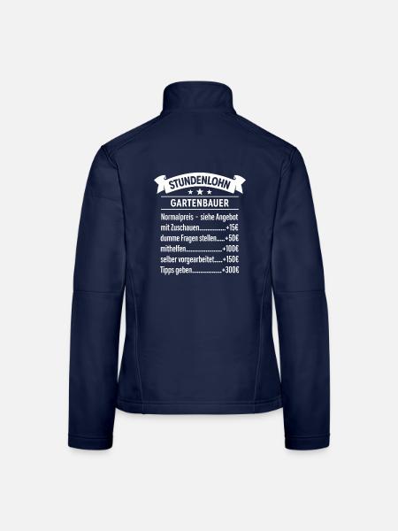 Mein Stundenlohn als Gartenbauer | Beruf - Spruch - Frauen Softshelljacke - Navy - Hinten