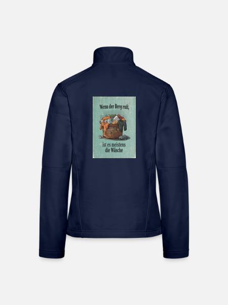 Wenn der Berg ruft – Lustiger Wäscheberg Spruch - Frauen Softshelljacke - Navy