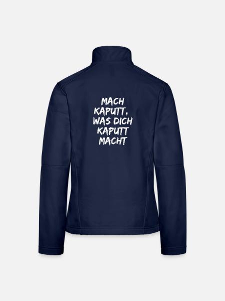 MACH KAPUTT WAS DICH KAPUTT MACHT. ANTIFASCHISMUS - Frauen Softshelljacke - Navy - Hinten