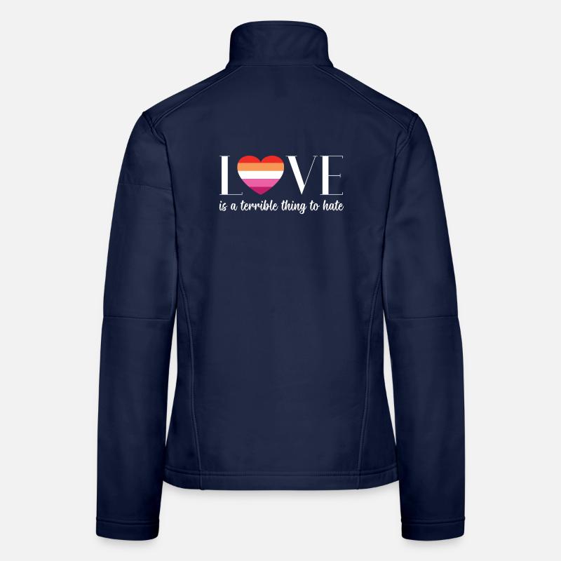 LGBT PrideMonth - Love is a terrible thing to hate Women's Softshell Jacket