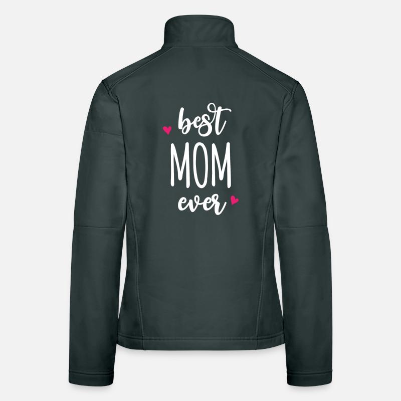 Best Mom Ever Women's Softshell Jacket