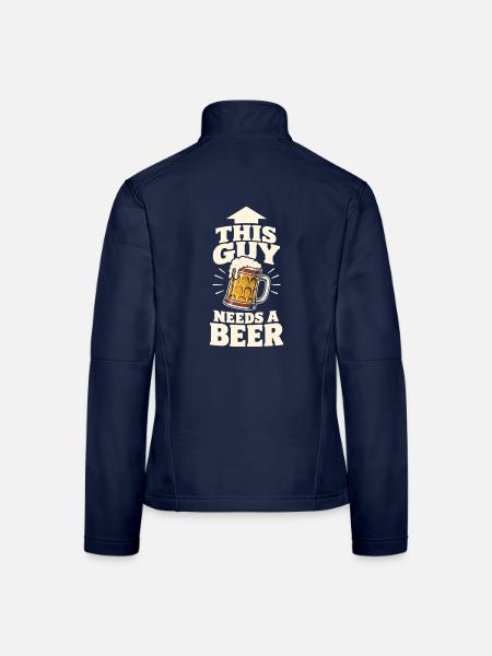 This Guy Needs a Beer – Bier Spruch - Frauen Softshelljacke - Navy - Hinten