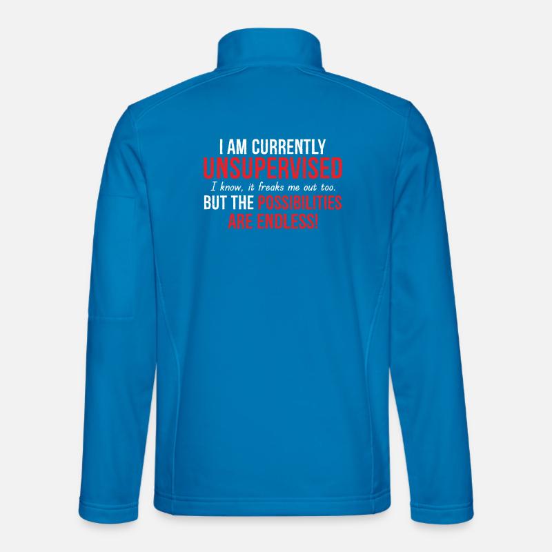 I Am Currently Unsupervised - Unisex Softshell Jacket - light blue
