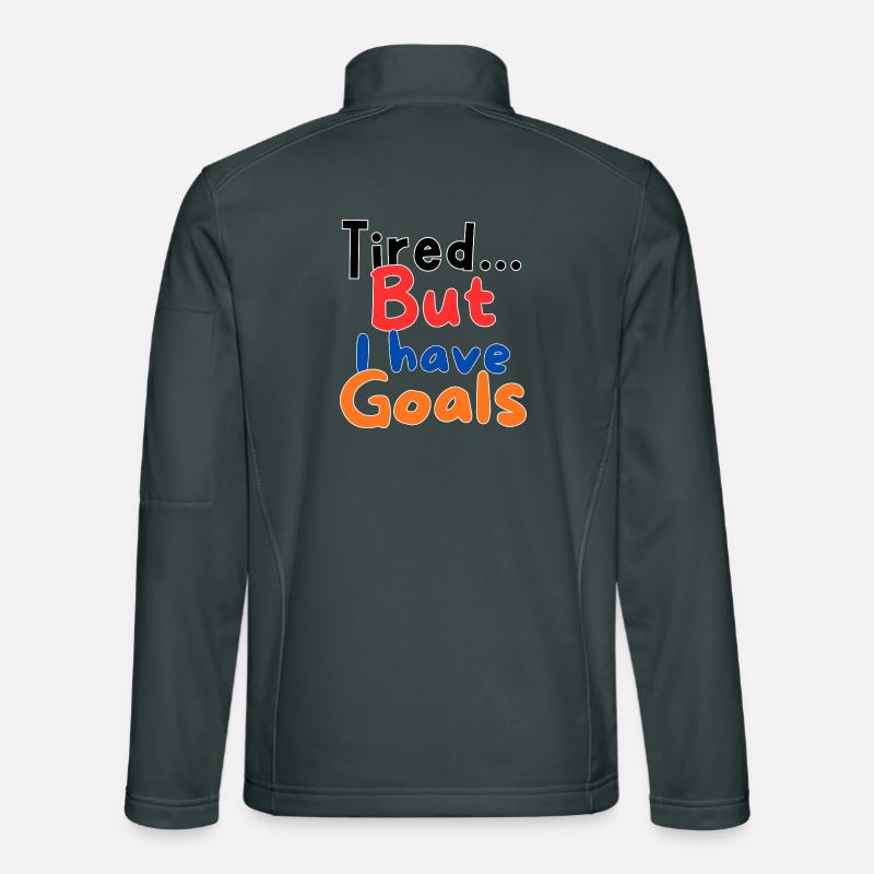Fatigué mais j'ai des objectifs Veste en tissu softshell Unisexe