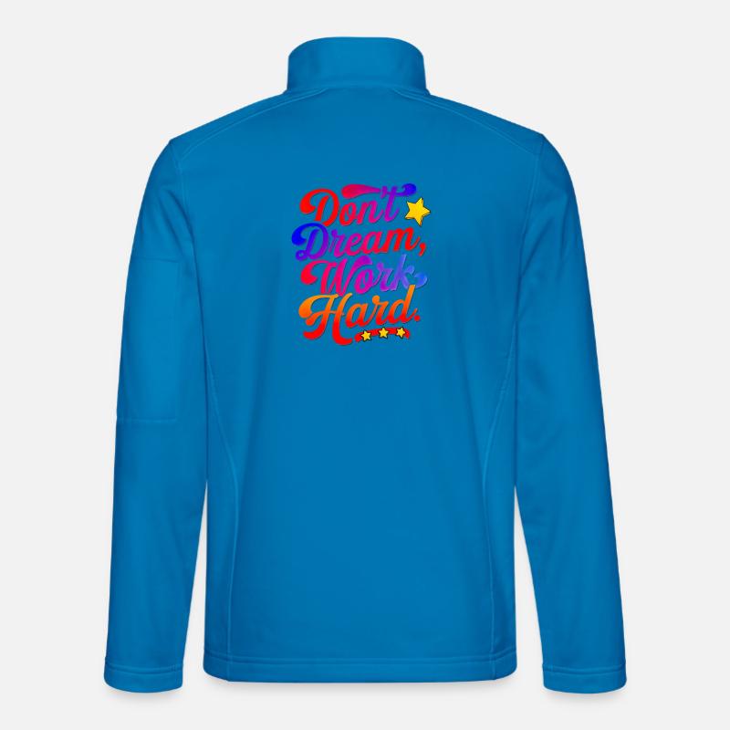 Dont dream work Hard - Unisex Softshelljacke - Lichtblau