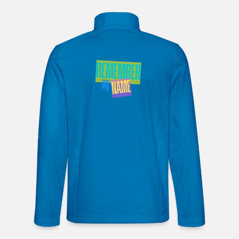 Remember my Name - Slogan - Unisex Softshelljacke - Lichtblau