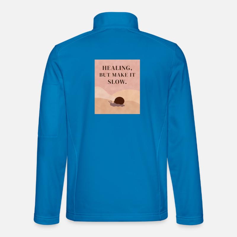 Healing, but make it slow - Unisex Softshell Jacket - light blue