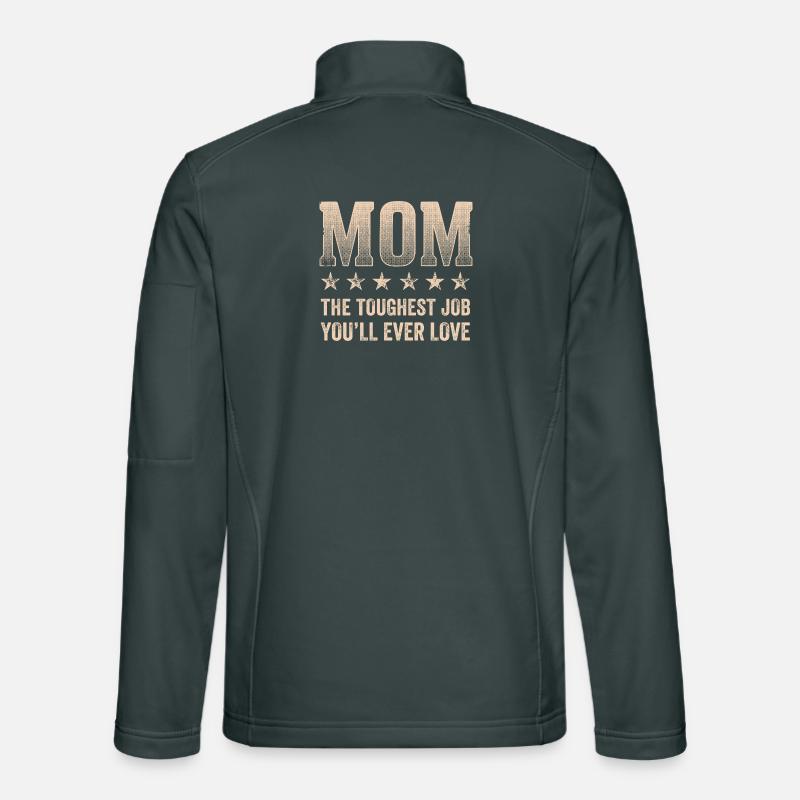 Mutter Job Liebe Härteste Aufgabe Unisex Softshelljacke