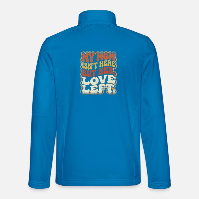 Mama fehlt, Liebe bleibt - Unisex Softshelljacke - Lichtblau