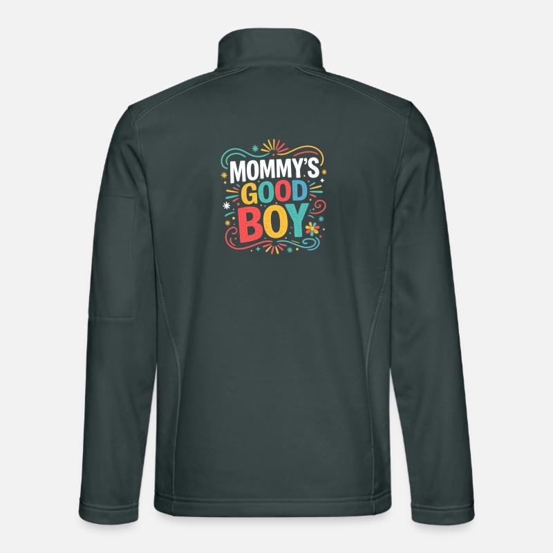 Mommy's Good Boy - Mutter Söhnchen Guter Junge Unisex Softshelljacke