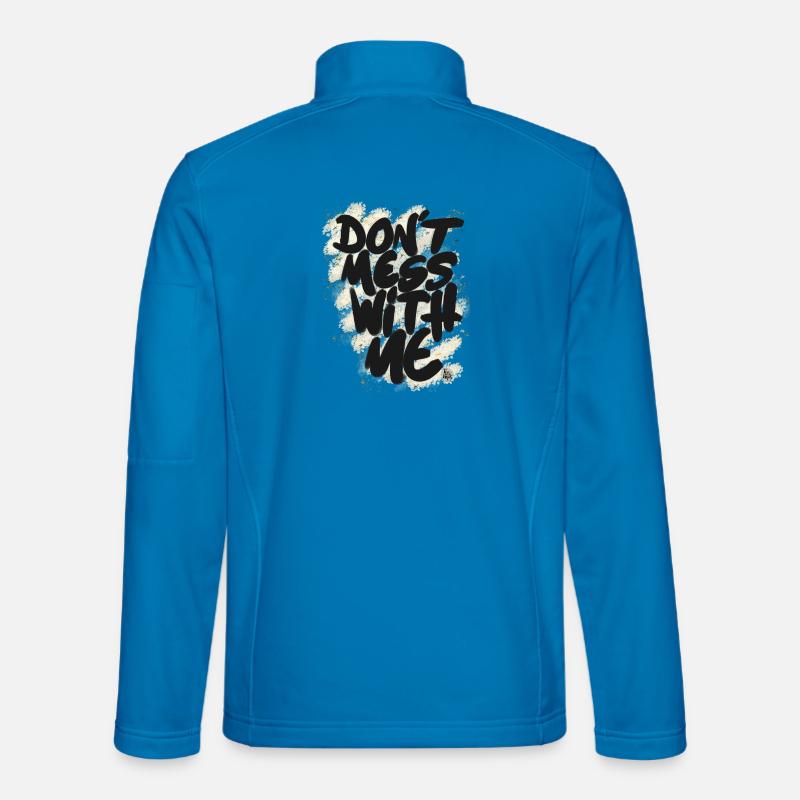 Don't mess with me - Veste en tissu softshell Unisexe - bleu clair