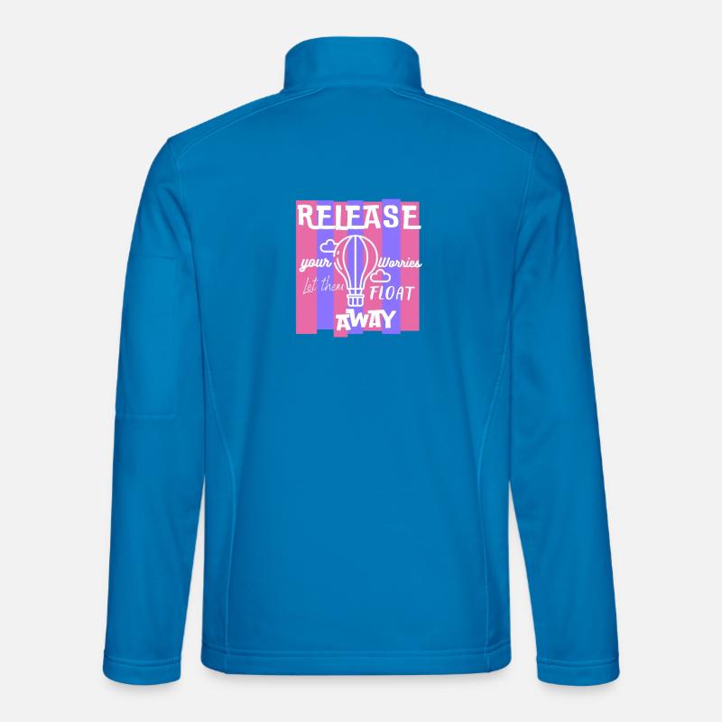 Release Your Worries Float Away Unisex Softshell Jacket