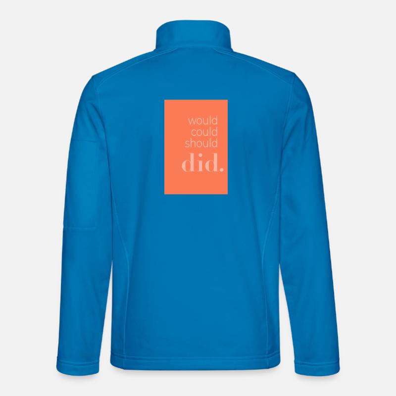 Typography Poster Would Could Should Did Unisex Softshell Jacket