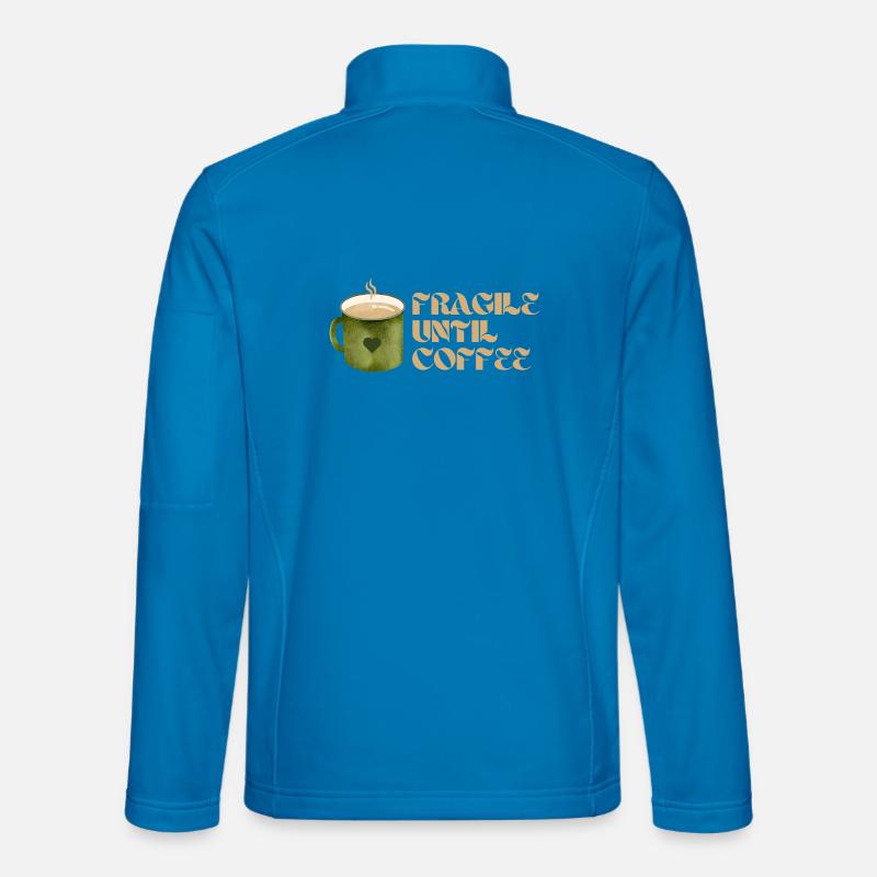 Fragile Until Coffee – Fun Coffee Design - Unisex Softshell Jacket - light blue