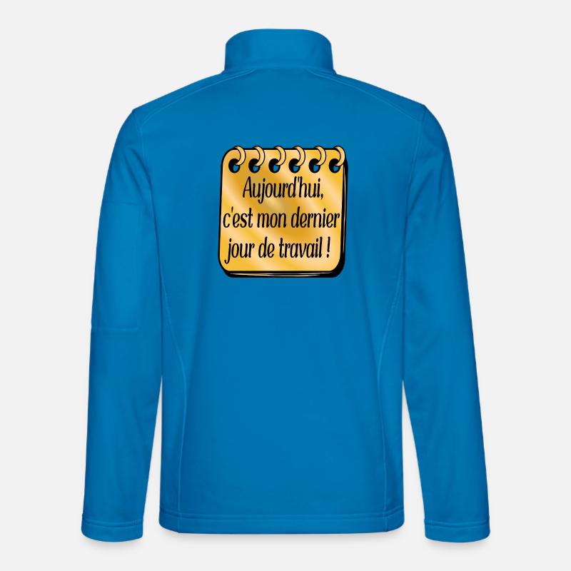 Dernier Jour de Travail - Veste en tissu softshell Unisexe - bleu clair