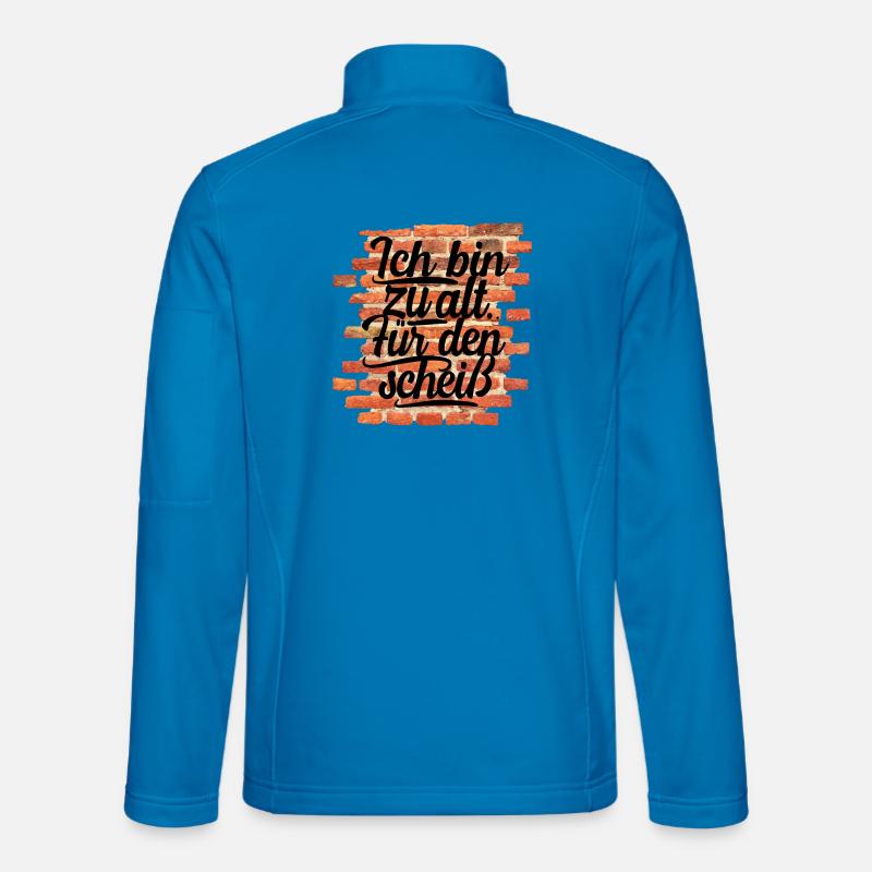 Ich bin zu alt für den scheiß Unisex Softshelljacke