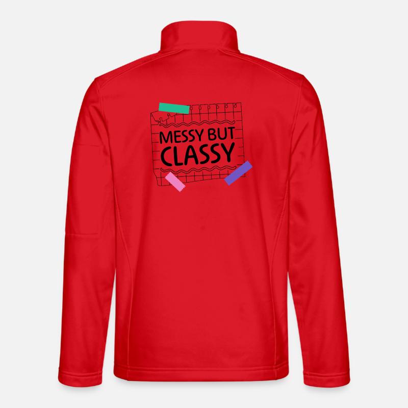 Messy but Classy – Eltern-Lifestyle Statement - Unisex Softshelljacke - Rot