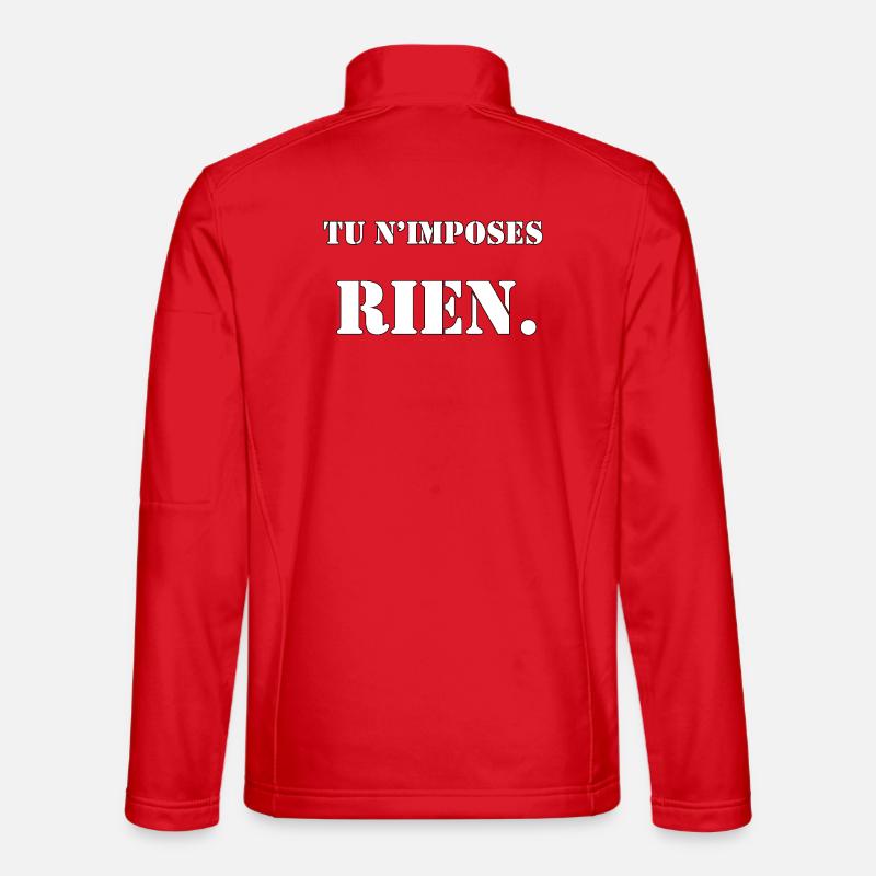 YOU DON'T IMPOSE ANYTHING. Unisex Softshell Jacket