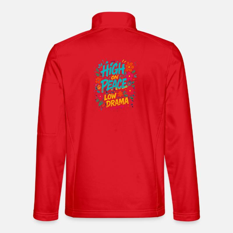 high on peace, low drama spruch - Unisex Softshelljacke - Rot