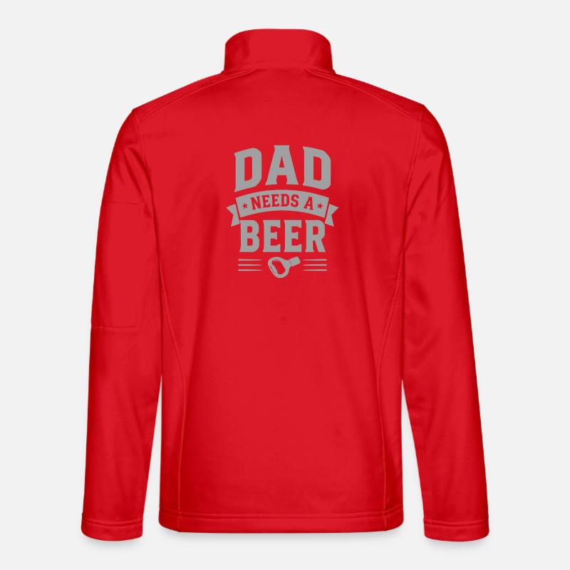Dad needs a Beer Flaschenöffner für Väter Unisex Softshelljacke