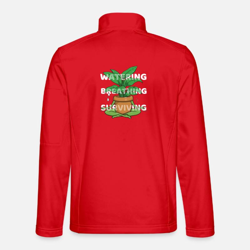 Watering, breathing, surviving - motivational saying - Unisex Softshell Jacket - red