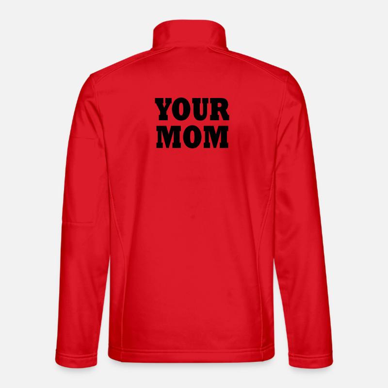 your mom - Unisex Softshell Jacket - red