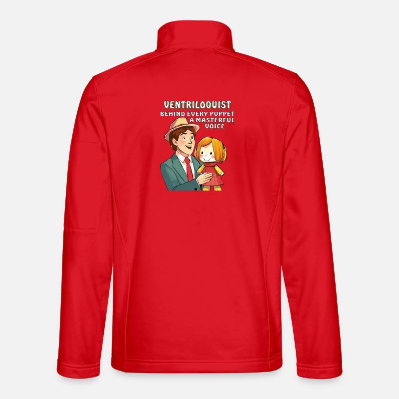 VENTRILOQUIST BEHIND EVERY PUPPET A MASTERFUL VO Unisex Softshell Jacket
