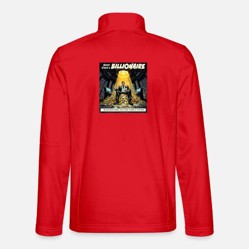 Traue keinem Milliardär - Unisex Softshelljacke - Rot