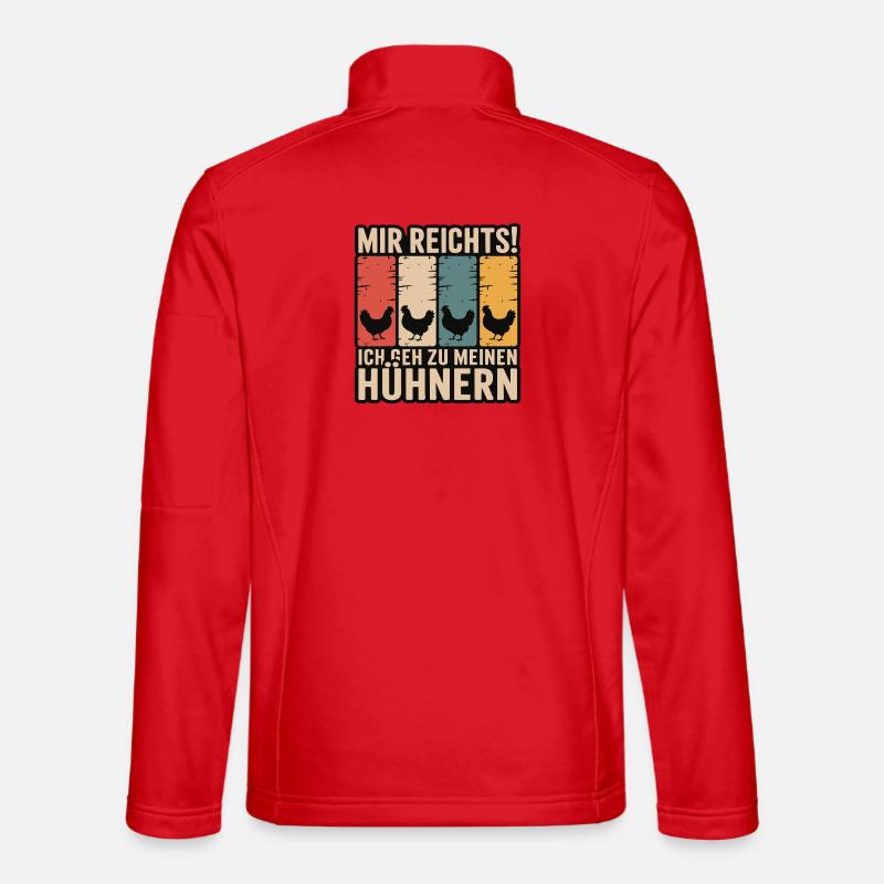 I've had enough - I'm going to my chickens Unisex Softshell Jacket