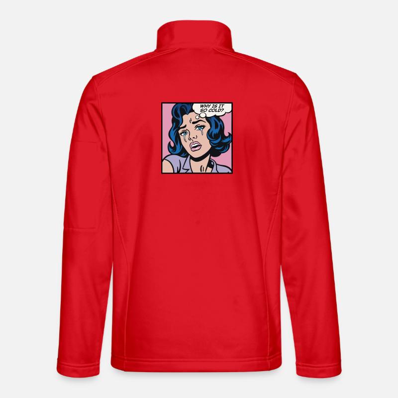 Why is it so cold? - Unisex Softshell Jacket - red